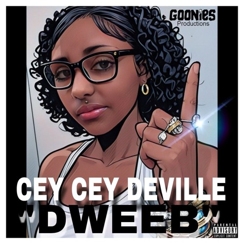 Cey Cey DeVille- Dweeb produced by Ropacovolli
