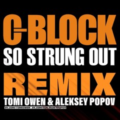 C Block - So Strung Out (Tomi Owen & Aleksey Popov Dfm Remix)