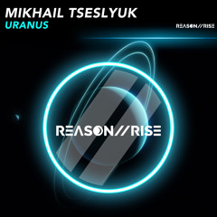 Mikhail Tseslyuk - Uranus (Extended Mix)