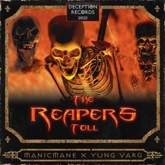 MANIC MANE X YUNG VARG - THE REAPERS TOLL (PROD. DJ HOSTILITY)