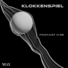 KLOKKENSPIEL x Fornax Collective #038