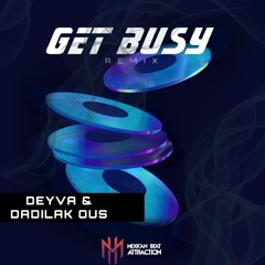 GET BUSY (Remix)