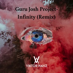 Guru Josh Project - Infinity (Viktor Hanz Remix/Edit)