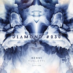 Berni Turletti - Diamond 030 [April 2020]