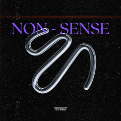 NON - SENSE [DEVIN’S BIRTHDAY FREEBIE!!]