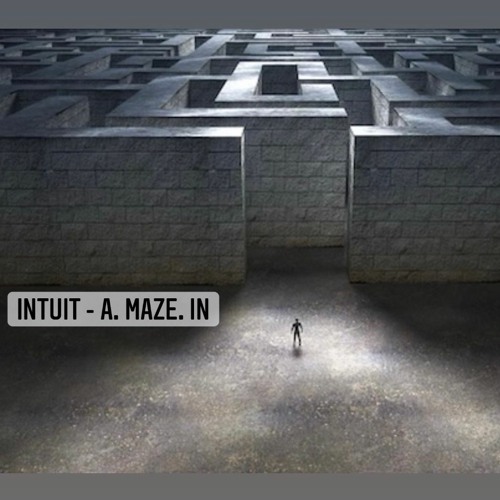 Intuit - A. MAZE. IN. (Prod. Heban)