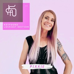 #56 Keyfound Lockast Edition - Pixxie