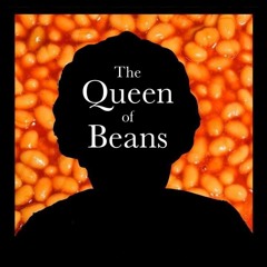 The Queen of Beans (ft. Kitboga)