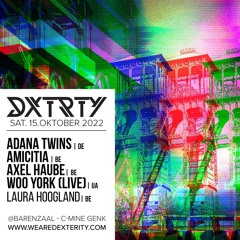 Laura Hoogland @DEXTERITY | Warmup Adana Twins & Woo York