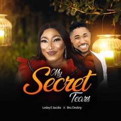 Lesley E Jacobs • My Secret Tears (feat. Bro. Destiny)