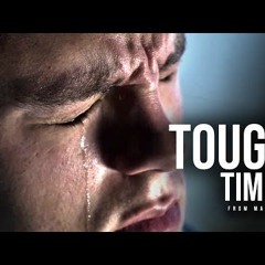 TOUGH TIMES - Powerful Motivational Video  Marvis M