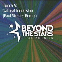 Terra V. - Natural Indecision (Paul Steiner Remix) [Available Now]