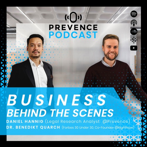 Business Behind The Scenes - Dr. Benedikt M. Quarch | Prevence Podcast #10