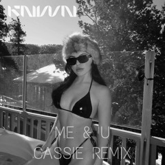 Cassie - Me & U (KNWN Remix)