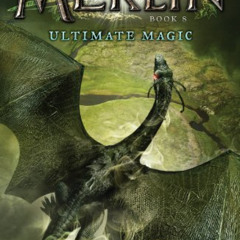[Free] EBOOK 🎯 Ultimate Magic: Book 8 (Merlin) by  T. A. Barron [KINDLE PDF EBOOK EP