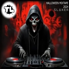 Tracklistings Mixtape (2024.10.31) : Slaker - Halloween 2024