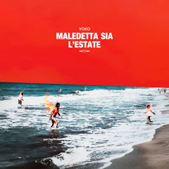 Maledetta sia l'estate