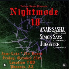 Nightmode w/Techno Snobs AZ  10/25/24