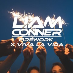 Firework X Viva La Vida (Liam Conner Mashup)