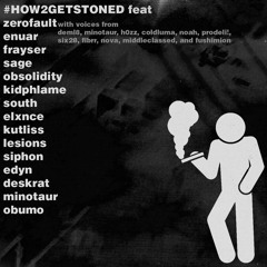 #HOW2GETSTONED [+Friends]