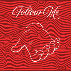 Follow Me