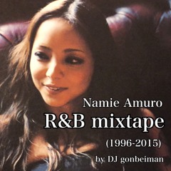 DJ gonbeiman - 安室奈美恵 R&B Mixtape (1996-2015)