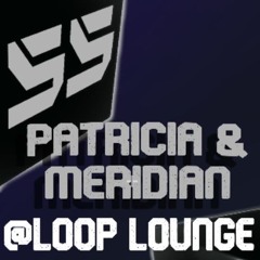 240512 Patricia+Meridian@LOOP LOUNGE