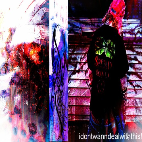 idontwannadealwiththis! w/ etai s0 + bleaky (bammv2+cxyxsss)