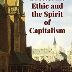 Get KINDLE PDF EBOOK EPUB The Protestant Ethic and the Spirit of Capitalism (Economy Editions) by  M