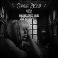 Sezen Aksu - Vay (Afro) (Egemen Kaygan Remix)