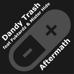 Aftermath (feat Fuktardz and Mister Hide)