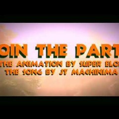(SFM) FNAF WORLD RAP / "JOIN THE PARTY" / JT MACHINIMA/ANIMACION: SUPER ELON