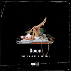 Down x mikey100k