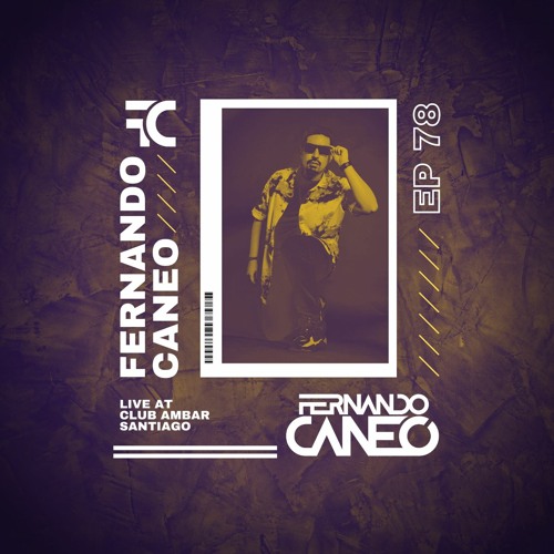 FCR078 - Fernando Caneo Radio @ Live at Club Ambar Santiago 27.05.23, CL
