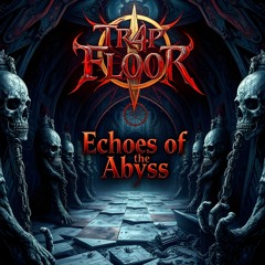 Echoes of the Abyss