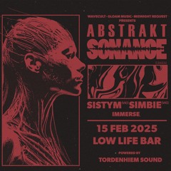 Abstrakt Sonance [wavecult x Gloam Music x Midnight Request] - 15th February '25