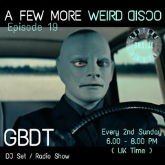 GBDT - A Few More Weird Disco #19