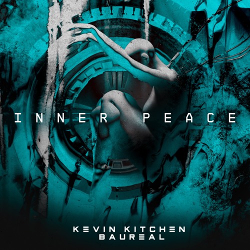 Inner Peace - Kevin Kitchen & Baureal