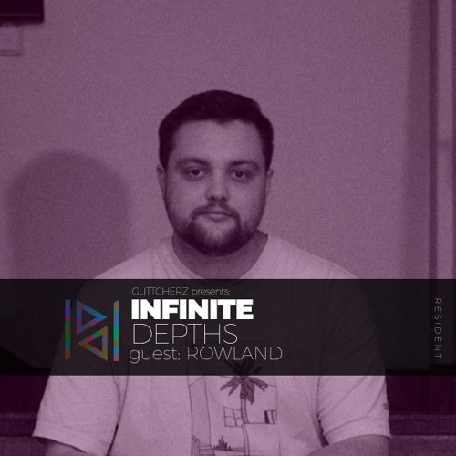 Glittcherz presents Infinite Depths, guest: Rowland - Patchouli Deep Radio Show (02.07.25)