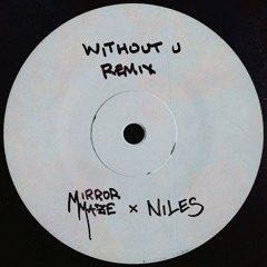 Silva Bumpa & Megan Wroe - Without U [Mirror Maze & Niles Remix]
