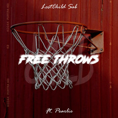 FREE THROWS FT. PEARLIE (Prod. by Pearlie)