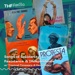 Songs of Solidarity - Resistance & Independence w/ Tropical Timewarp & David Riley // 29.03.25