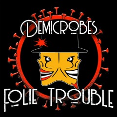Folie Trouble