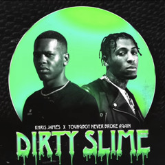 NBA YoungBoy & Khris James - Dirty Slime (Official Audio)