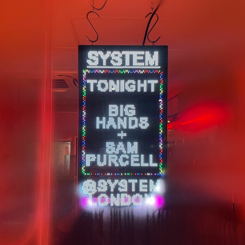 Big Hands + Sam Purcell @ System 28th April 2023