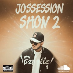 JOSSESSION SHOW 2