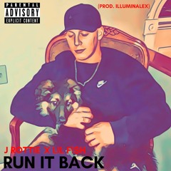 Run It Back Ft. LIL F!$H (Prod. Illuminalex)