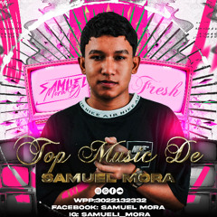 TOP MUSIC DE (SAMUEL MORA DJ)