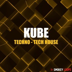 Kube Tech House - SMOKEYLOOPS.COM