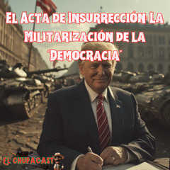 El Acta de Insurrección - La Militarización de la Democracia
